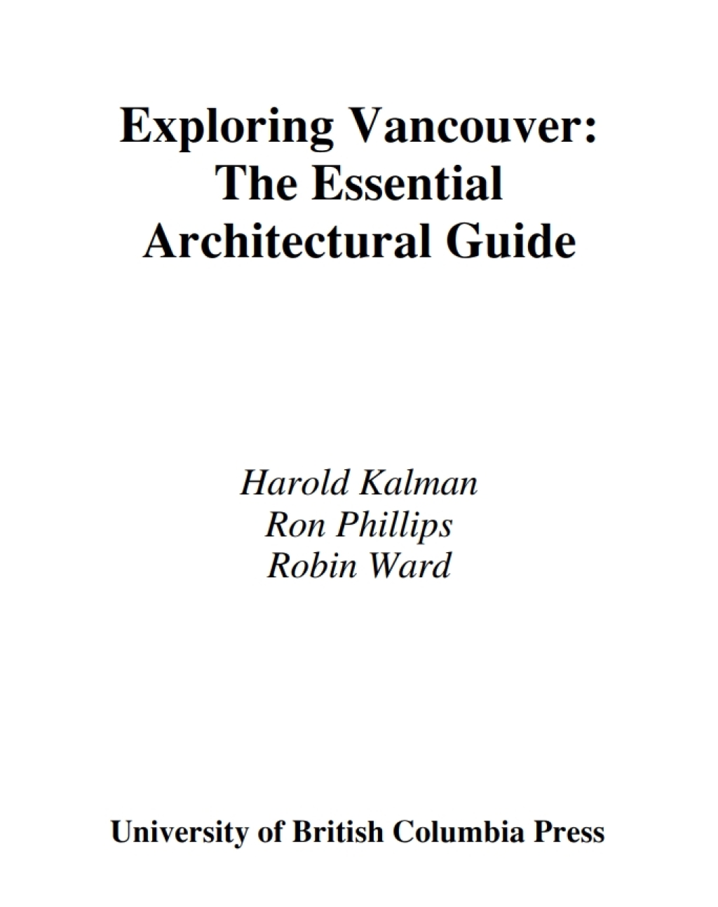 Exploring Vancouver The Essential Architectural Guide 1st Edition