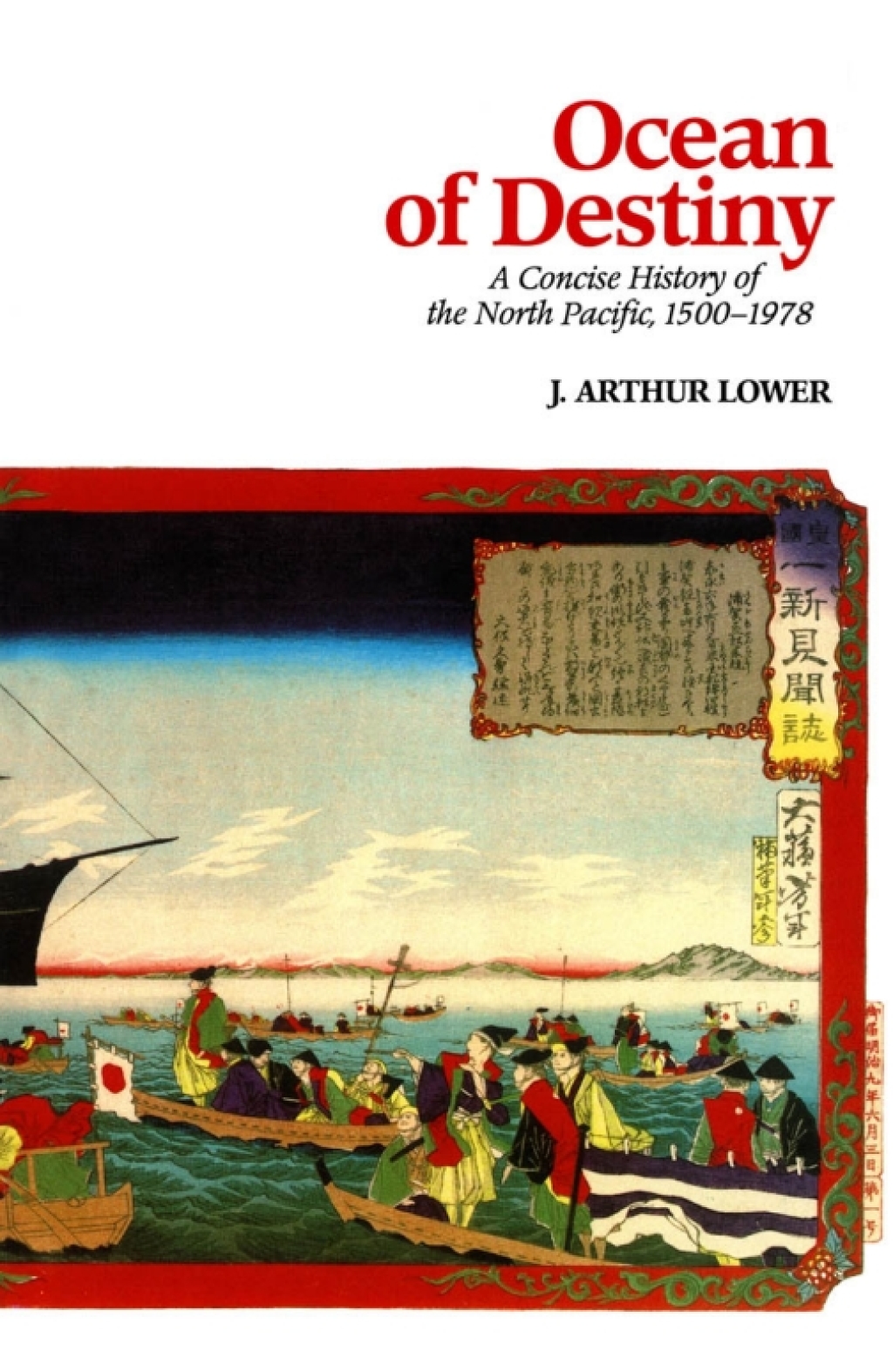 Ocean of Destiny A Concise History of the North Pacific, 1500-1978 1st Edition