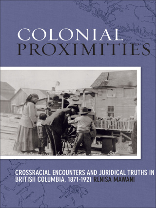 Cover image: Colonial Proximities 1st edition 9780774816342