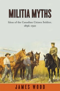 Cover image: Militia Myths 1st edition 9780774817653