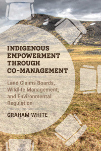 Cover image: Indigenous Empowerment through Co-management 1st edition 9780774863025