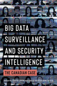 Cover image: Big Data Surveillance and Security Intelligence 9780774864183