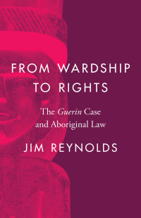 Cover image: From Wardship to Rights 1st edition 9780774864565