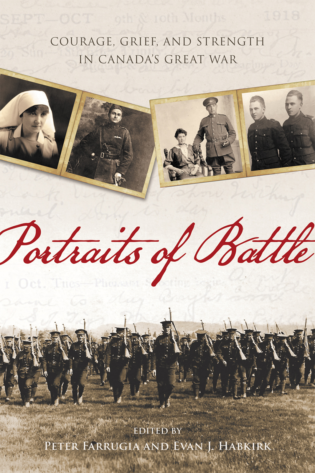 Portraits of Battle Courage, Grief, and Strength in Canada’s Great War 1st Edition