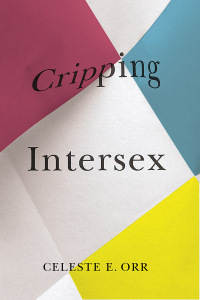 Titelbild: Cripping Intersex 1st edition 9780774865531