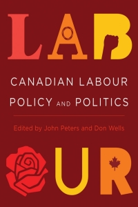 Cover image: Canadian Labour Policy and Politics 1st edition 9780774866057