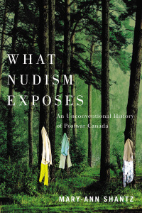 Cover image: What Nudism Exposes 1st edition 9780774867207