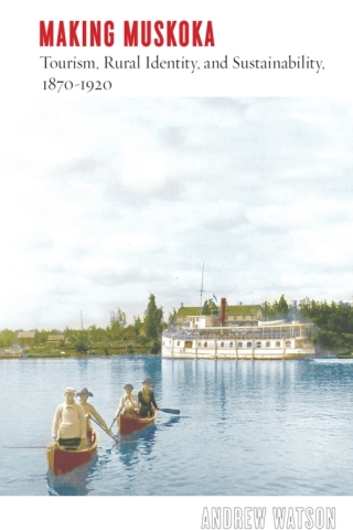 Cover image: Making Muskoka 1st edition 9780774867849