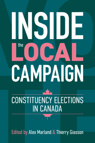 Imagen de portada: Inside the Local Campaign 1st edition 9780774868198