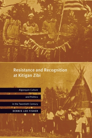 Cover image: Resistance and Recognition at Kitigan Zibi 9780774868471