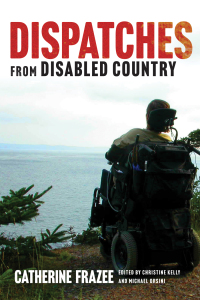 Cover image: Dispatches from Disabled Country 9780774868709