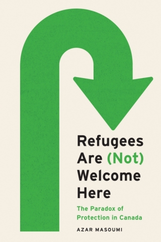 Cover image: Refugees Are (Not) Welcome Here 9780774868716