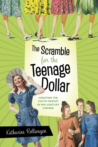 Cover image: The Scramble for the Teenage Dollar 9780774869881