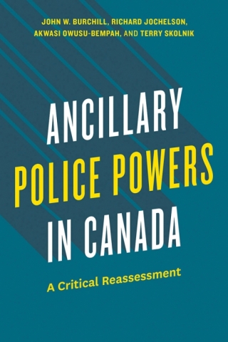 Imagen de portada: Ancillary Police Powers in Canada 9780774871068