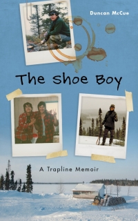 Cover image: The Shoe Boy: A Trapline Memoir 9780774880572