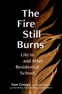 Cover image: The Fire Still Burns 9780774880862