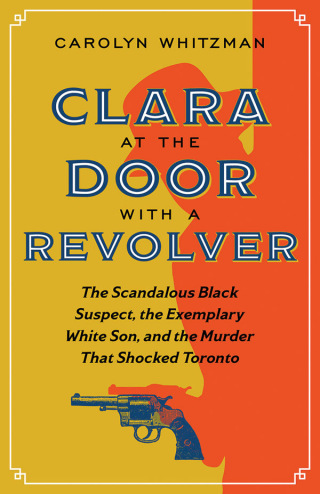 Cover image: Clara at the Door with a Revolver 9780774890618