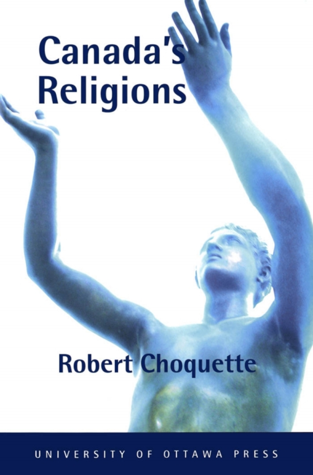 Canada’s Religions An Historical Introduction