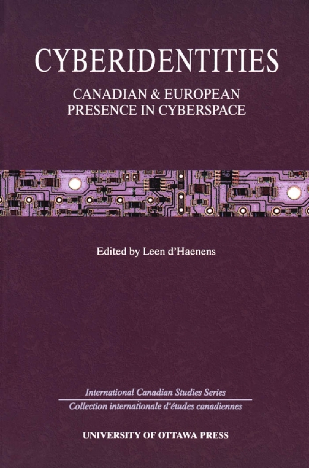 Cyberidentities Canadian and European Presence in Cyberspace