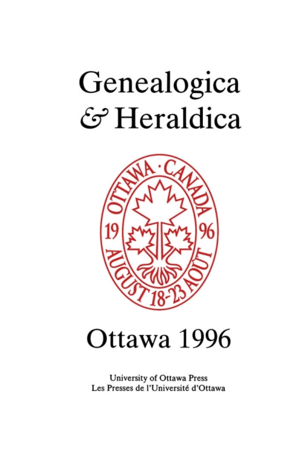 Genealogica & Heraldica Ottawa 1996