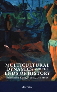 Imagen de portada: Multicultural Dynamics and the Ends of History 9780776606705