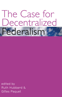 Imagen de portada: The Case for Decentralized Federalism 9780776607450