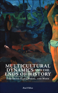 Cover image: Multicultural Dynamics and the Ends of History 9780776606705