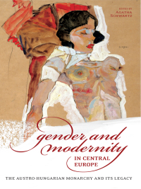 Omslagafbeelding: Gender and Modernity in Central Europe 9780776607269