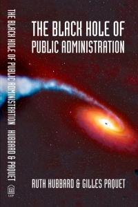 Cover image: The Black Hole of Public Administration 9780776607429