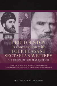 Cover image: Leo Tolstoy in Conversation with Four Peasant Sectarian Writers 9780776627793