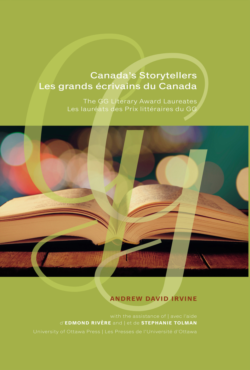 Canada’s Storytellers | Les grands écrivains du Canada The GG Literary Award Laureates | Les lauréats des Prix littéraires du GG