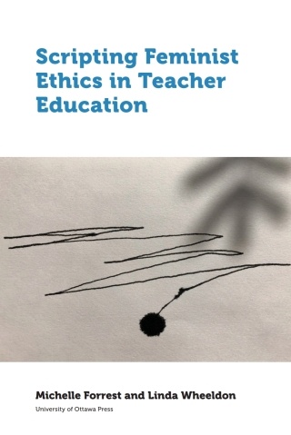 Imagen de portada: Scripting Feminist Ethics in Teacher Education 9782760326033
