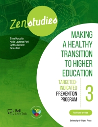 Imagen de portada: Zenstudies: Making a Healthy Transition to Higher Education - Module 3 - Facilitator's Guide 9780776636924