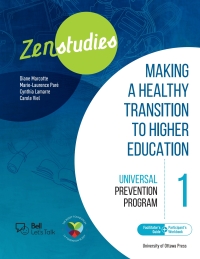 Imagen de portada: Zenstudies: Making a Healthy Transition to Higher Education - Module 1 - Facilitator's Guide and Participant's Workbook 9780776636887