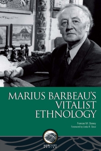Titelbild: Marius Barbeau’s Vitalist Ethnology 1st edition 9780776637129