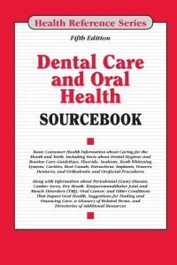 Cover image: Dental Care and Oral Health Sourcebook 5th edition 9780780815308