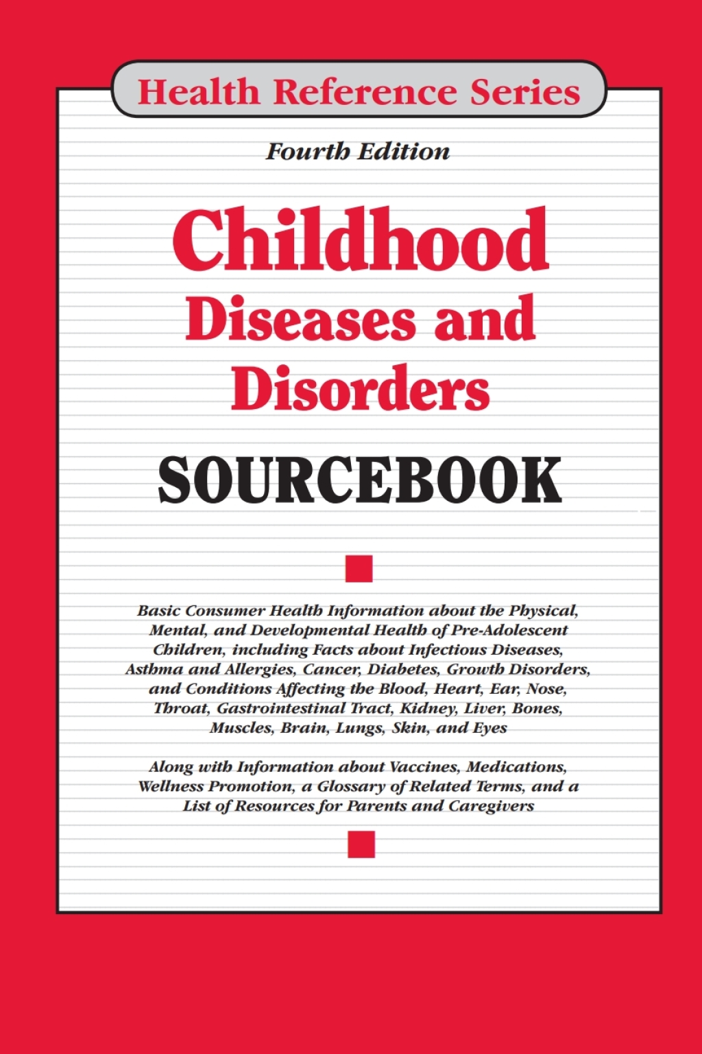 Childhood Diseases and Disorders Sourcebook 4th Edition