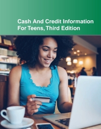 Cover image: Cash and Credit Information for Teens, 3rd 3rd edition 9780780815513