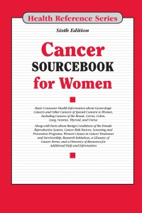 Omslagafbeelding: Cancer Sourcebook for Women, 6th Ed. 6th edition 9780780816312