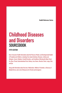 صورة الغلاف: Childhood Diseases and Disorders Sourcebook, 5th Ed. 5th edition 9780780817302