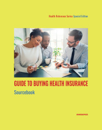 Cover image: Guide to Buying Health Insurance Sourcebook, 1st Ed. 1st edition 9780780817838