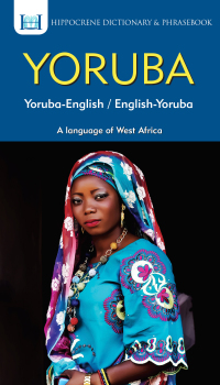 Cover image: Yoruba-English/ English-Yoruba Dictionary & Phrasebook 9780781813891