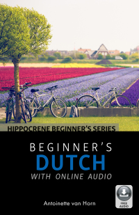 Omslagafbeelding: Beginner’s Dutch with Online Audio 9780781813990