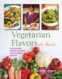 Cover image: Vegetarian Flavors with Alamelu 9780781814126