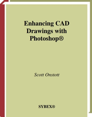 Imagen de portada: Enhancing CAD Drawings with Photoshop 1st edition 9780782143867