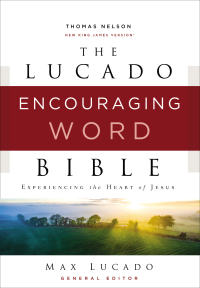 Cover image: NKJV, Lucado Encouraging Word Bible 9780718075477