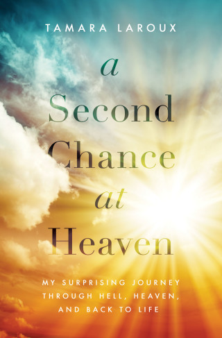 Cover image: A Second Chance at Heaven 9780785217015