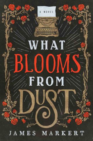 Imagen de portada: What Blooms from Dust 9780785217411