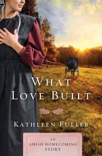 Cover image: What Love Built 9780785218357