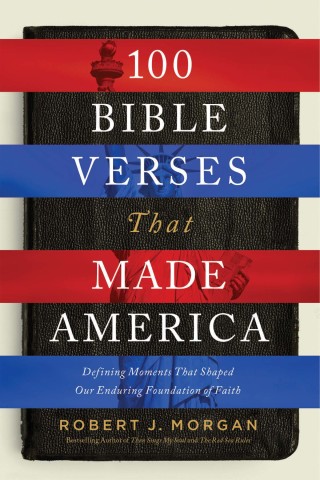 Cover image: 100 Bible Verses That Made America 9780785222118